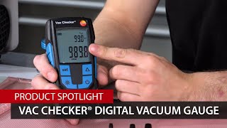 Vac Checker Precision Digital Vacuum Gauge  Product Spotlight [upl. by Bonis]