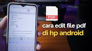 Cara Mudah Edit File PDF di HP Android [upl. by Fellner]