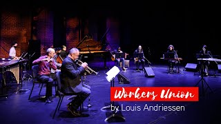 Louis Andriessens Workers Union  Music on Main [upl. by Ordnajela]