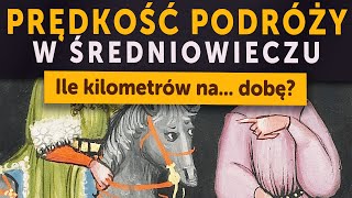 Prędkość podróży w średniowieczu Ile kilometrów na dobę Kamil Janicki o historii [upl. by Arriet808]