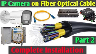 IP camera on Fiber Optical Cable for Cctv installation  single mode Media Converter [upl. by Ahseel175]