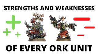 Strengths and Weaknesses of EVERY Codex Orks Unit  Huge Ork Review [upl. by Ettenotna]