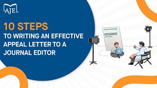 10 Steps to Writing an Effective Appeal Letter to a Journal Editor  AJE [upl. by Nivrehs752]