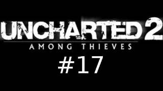 Uncharted 2 Among Thieves Walkthrough Part 17 Dead Weight [upl. by Eitsirk555]