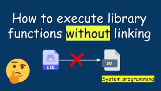 How to call shared library method without linking It [upl. by Dnallor]