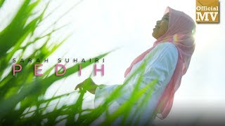 Sarah Suhairi  Pedih Official Music Video [upl. by Assiled380]