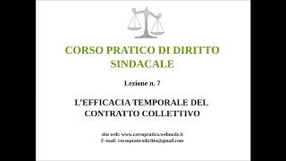 7 LEFFICIA TEMPORALE DEL CONTRATTO COLLETTIVO [upl. by Otreblide]