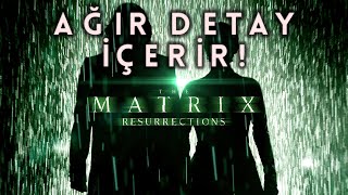 Matrix Resurrections  Spoilersız İnceleme  S Class [upl. by Tavi944]