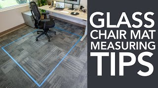 Easy Measuring Tips  Vitrazza Glass Chair Mats [upl. by Otilegna468]