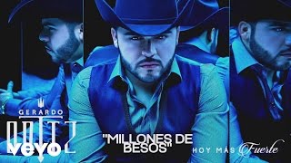 Gerardo Ortiz  Millones de Besos Audio [upl. by Hgieloj]