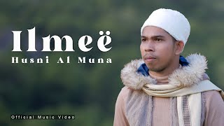 Ilmee  Husni Al Muna Official Music Video [upl. by Erdnua]