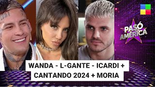 Wanda  LGante  Icardi  Cantando 2024  Moria PasóenAmérica  Programa completo 111124 [upl. by Ayot]