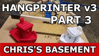 HangPrinter v3 Part 3  Corrections  Chriss Basement [upl. by Balmuth]