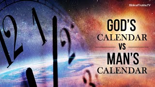 Gods Calendar Vs Mans Calendar [upl. by Young]