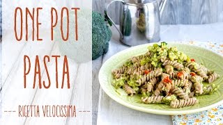 One Pot Pasta  Ricetta Velocissima [upl. by Repotsirhc619]