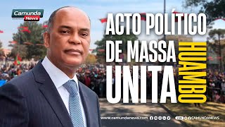 ACTO POLÍTICO DE MASSA DA UNITA NO HUAMBO [upl. by Aihtiekal879]