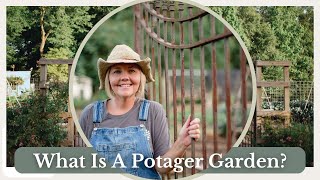 What Is A Potager Garden And The History of A PotagerPART ONE [upl. by Llereg191]