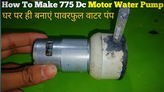 How To Make High Pressure Water Pump Using 775 Motor [upl. by Goerke211]