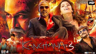 Kanchana 3 Full Movie In Hindi Dubbed  Raghava Lawrence  Vedhika  Kabir Duhan  Review amp Fact [upl. by Eimarrej]