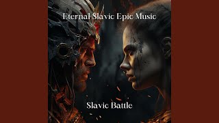 Slavic Battle [upl. by Silloc]