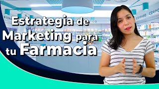 Estrategias de marketing para farmacias ¿Cómo crear una 🚀 [upl. by Leahicm]