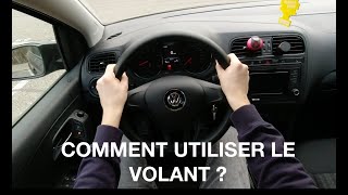 COMMENT UTILISER LE VOLANT   Comment conduire une voiture automatique ou manuelle [upl. by Adnarem]