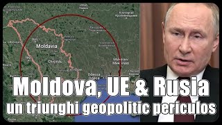 Moldova UE și Rusia  un triunghi geopolitic periculos [upl. by Anaeli189]