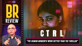 CTRL Movie Review By Baradwaj Rangan  Ananya Panday  Vikramaditya Motwane [upl. by Oregolac]