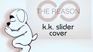 The Reason  KK Slider COVER HOOBASTANK [upl. by Hnao315]