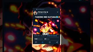 Tanjiro red katana🥶🥵videoviral shorts🥶🐐 [upl. by Ynamad875]