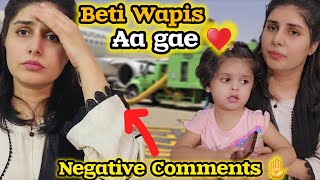 Beti Wapis Aa Gae quotAlhamdulillah quot ❣️ Reading Negative comments 🧐 [upl. by Harding957]