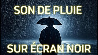 Son de pluie sur écran noir [upl. by Norrag]