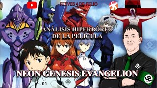 CINEMATECA MÁGICA 19 ¡En Vivo ¡Análisis Hiperbóreo de la Película Neon Genesis Evangelion [upl. by Uhthna]