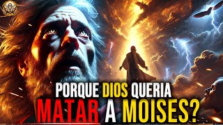 ¿Por Qué Dios Queria MATAR a MOISÉS  Revelaciones Sorprendentes en Éxodo [upl. by Releyks]