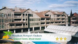 Wyndham Newport Onshore  Newport Hotels Rhode Island [upl. by Hernandez]