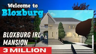 I BUILT MY IRL DREAM MANSION IN BLOXBURG [upl. by Stallworth680]