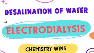 ELECTRODIALYSIS DESALINATION OF BRACKISH WATERsadhanadhananjaya CHEMISTRY WINS chemistry [upl. by Acihsay182]