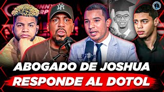 ABOGADO DE JOSHUA ENFRENTA AL DOTOL NASTRA POR COMPARAR AL DOTOLCITO CON MARLIN MARTÍNEZ [upl. by Liris]