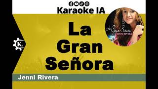 Jenni Rivera  La Gran Señora  Karaoke [upl. by Hulbert]