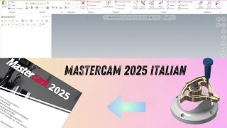 Install mastercam 2025 italian [upl. by Littlejohn897]