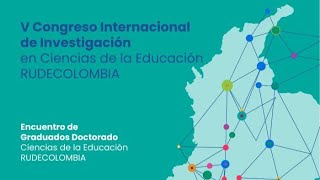 V Congreso Internacional de Investigación en Ciencias de la Educación – RUDECOLOMBIA [upl. by Ylrahc]