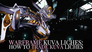 Warframe How to Trade a Kuva Lich  Crimson Branch Dojo Room [upl. by Julietta]