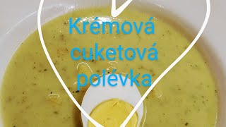 Cuketová polévka recept krémová polévka s vejcem a koprem [upl. by Isabeau931]