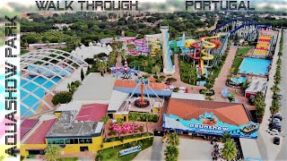 Aquashow Park  Walk through  Quarteira Portugal  2019 [upl. by Adelric]