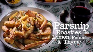 Parsnip Roasties with Lemon Fennel amp Thyme [upl. by Danyette819]