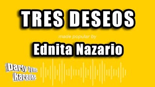 Ednita Nazario  Tres Deseos Versión Karaoke [upl. by Viddah]