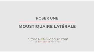 Comment poser une moustiquaire latérale [upl. by Jannelle370]