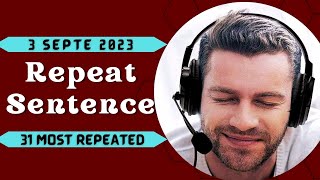 PTE Repeat Sentence  SEPTEMBER 2023  Most Repeated [upl. by Notna]