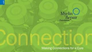 The Myelin Repair Foundation  Making Connections for a Cure [upl. by Anizor]