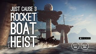 Just Cause 3 DLC Bavarium Sea Heist Gameplay STEALING THE ROCKET BOAT [upl. by Eimmij223]